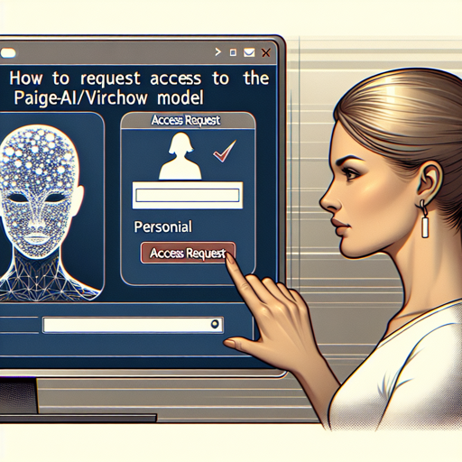 How to Request Access to the Paige-AI/Virchow Model