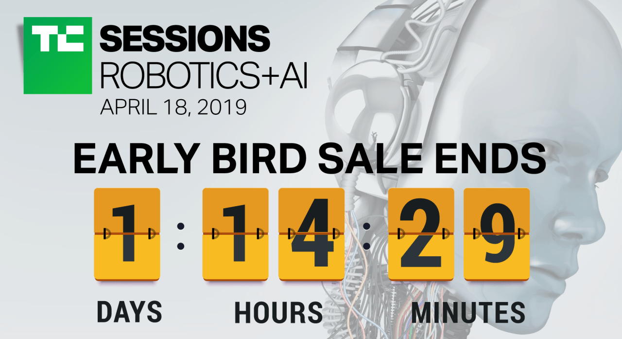 Countdown to Innovation: Last Day for Early-Bird Tickets to TC Sessions: Robotics + AI 2019!