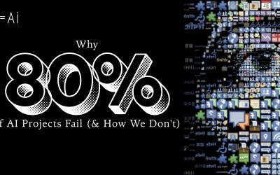 Why 80% of AI Projects Fail (& How We Don’t)
