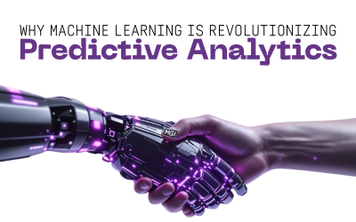 Why Machine Learning is Revolutionizing Predictive Analytics