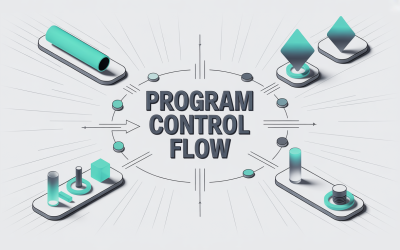 Program Control Flow: A Complete Guide to Execution Logic