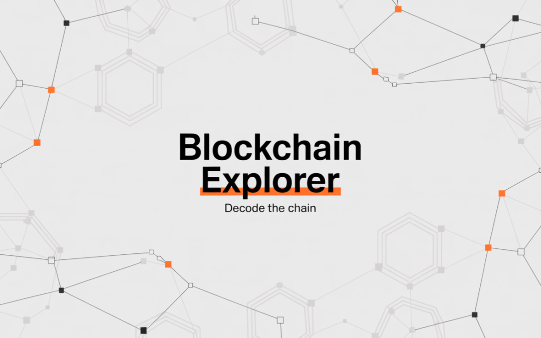 Block Explorers: Blockchain Data Analysis Tools