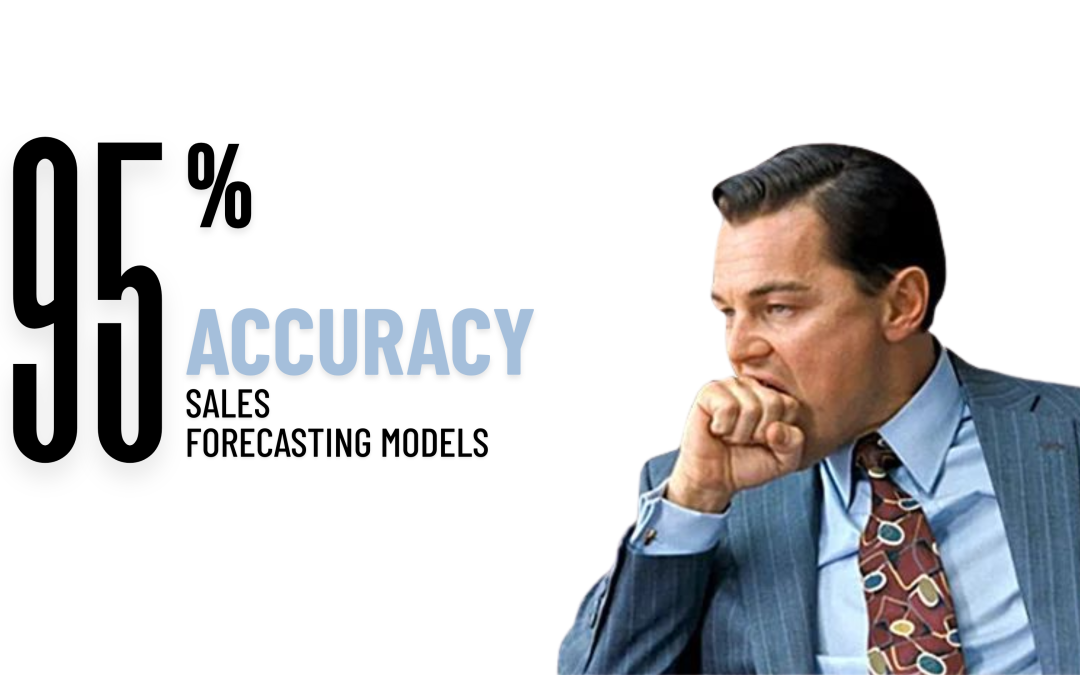 Which Sales Forecasting Models Hit 95%+ Accuracy?