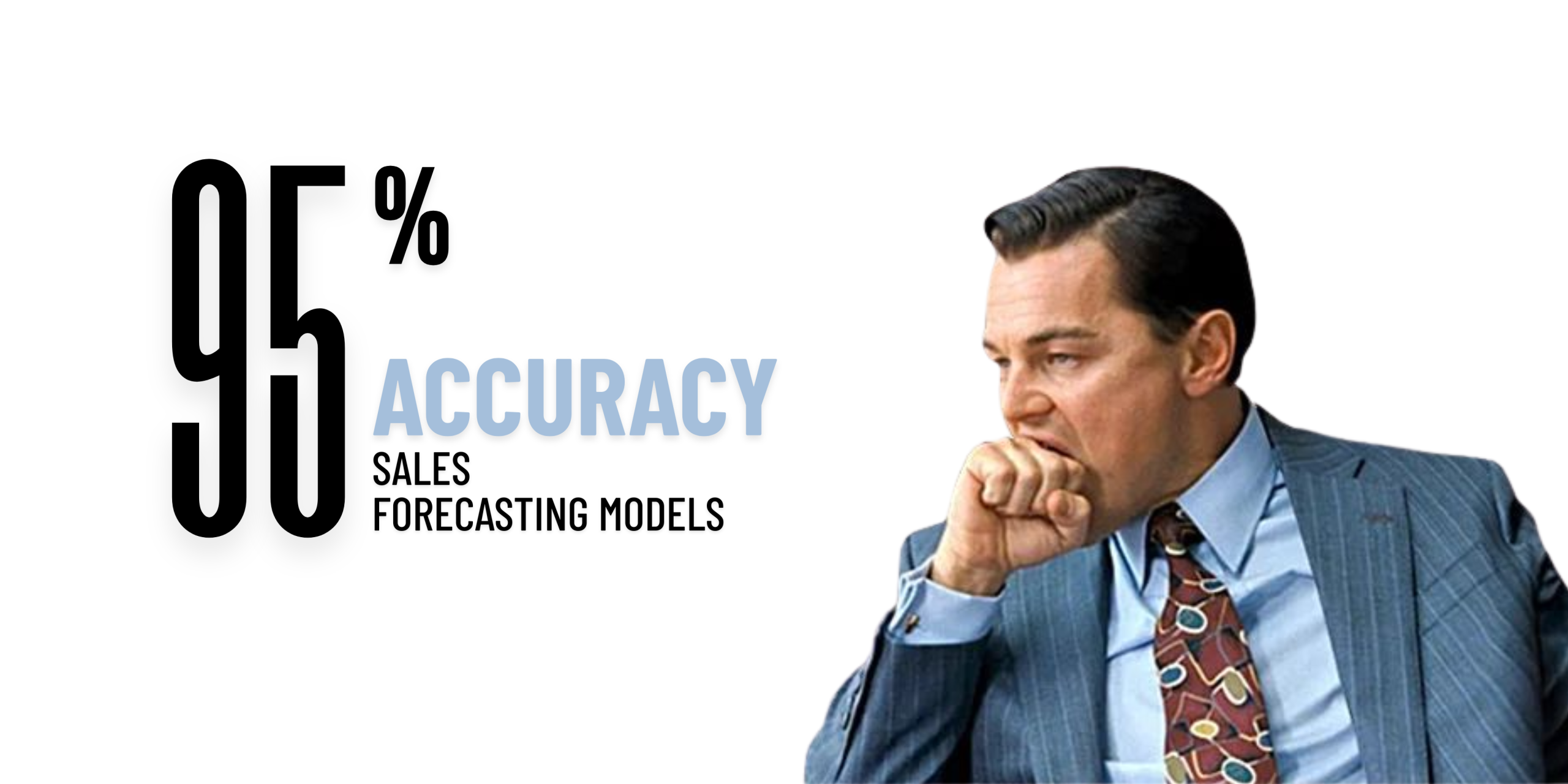 Which Sales Forecasting Models Hit 95%+ Accuracy?